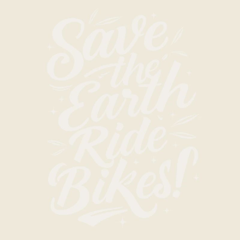 Sauvez la Terre Ride Bikes Cyclisme Dicton