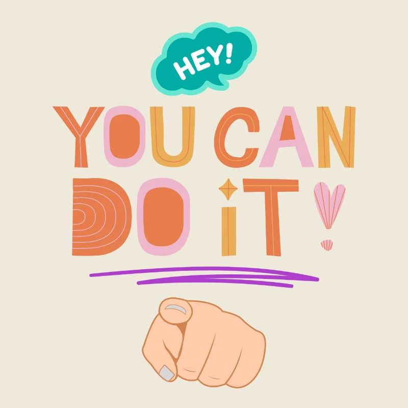 Hé, vous pouvez le faire, des mots de motivation