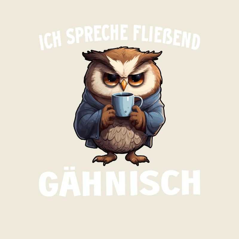 Lustiger Eule Kaffee Kaffeeliebhaber Eulen Spruch