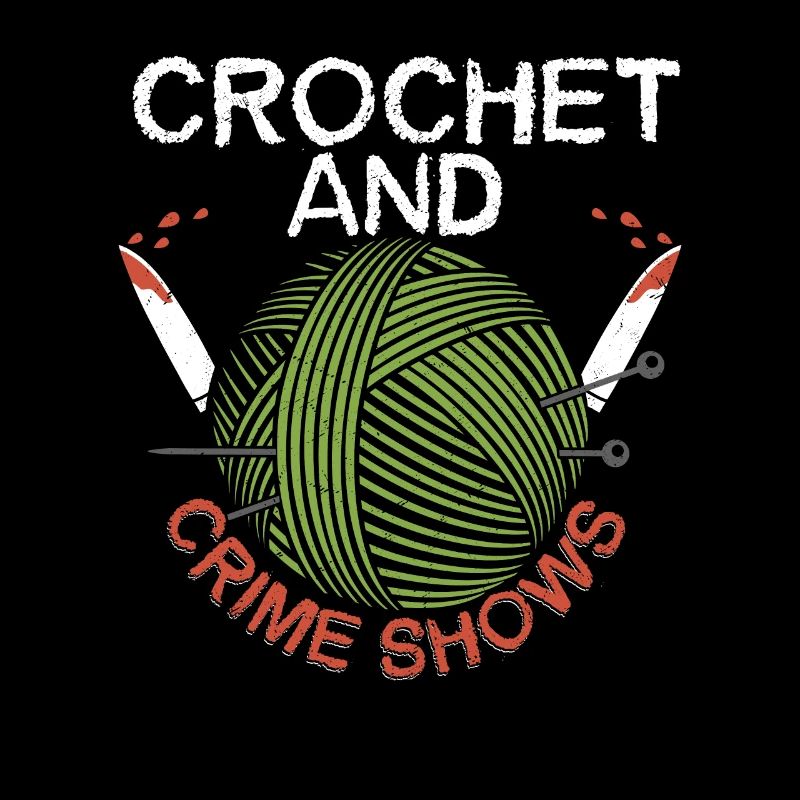 Crochet & Crime Shows Murder Show True Crime