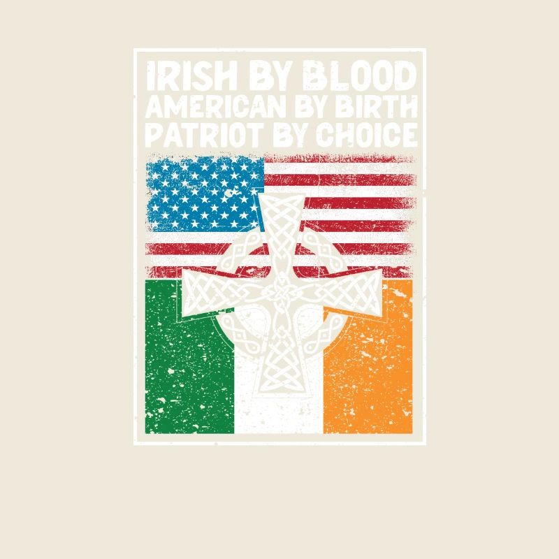 Irish by Blood American by Birth