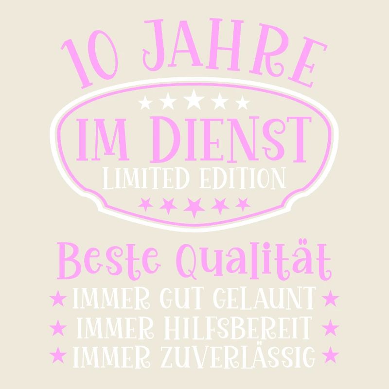 10 Jahre im Dienst 10 Jähriges Dienstjubiläum