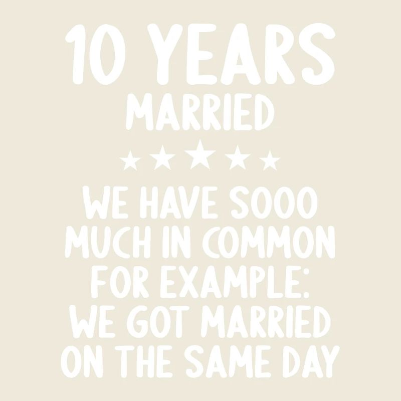 Nous avons beaucoup en commun 10e anniversaire de mariage