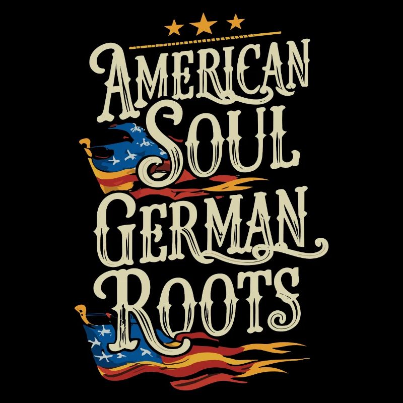 American Soul German Roots Germany America