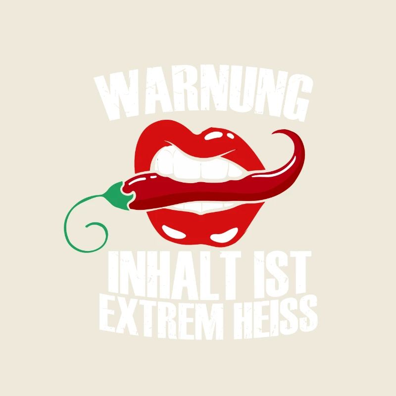 Warnung Inhalt ist extrem Heiss, Humor, Spaß, Fun,