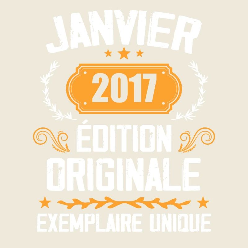 Anniversaire Cadeau Millésime Janvier 2017 - 2017