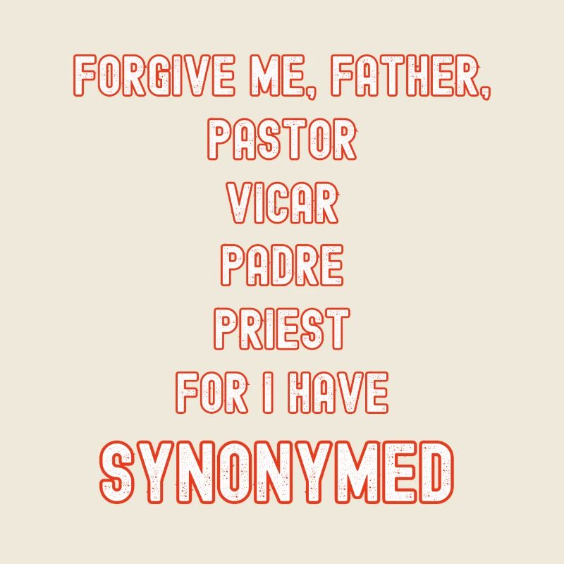 Verzeih mir, Vater Synonym