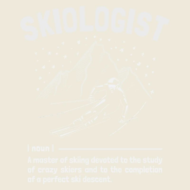 Skiologist Apres-Ski Funny Skiing Definition Skier