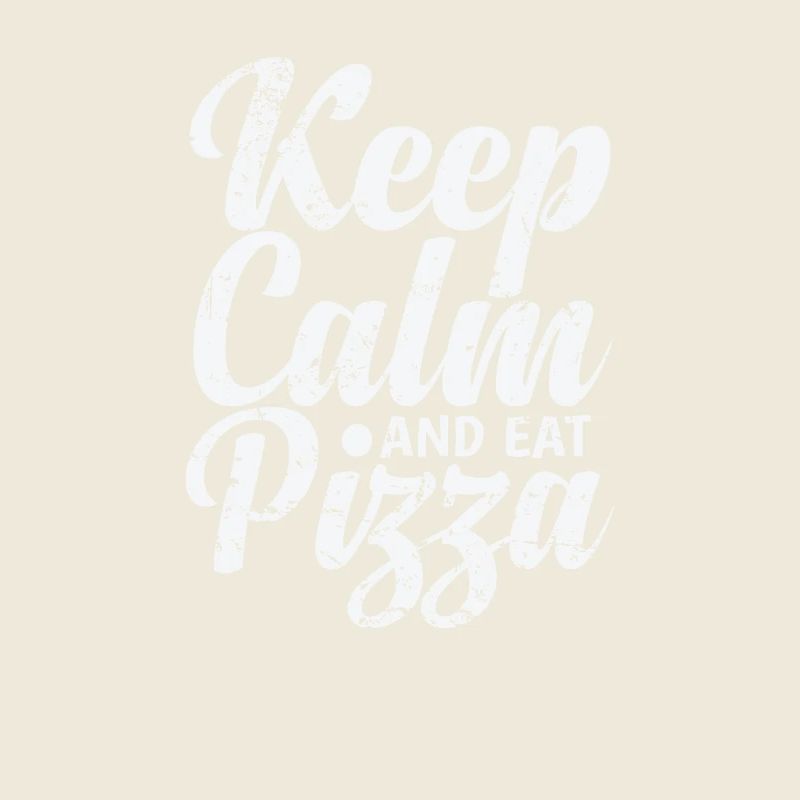 Keep Calm and eat Pizza italienisch