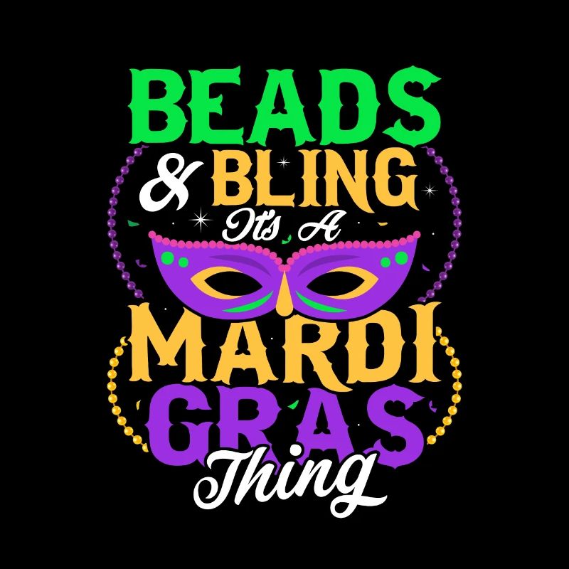 Beads & Bling It's A Mardi Gras Thing Carnival Par