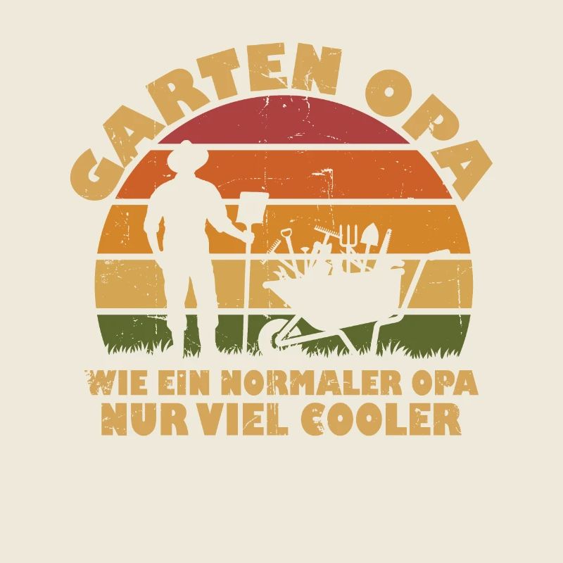 Garten opa wie ein normaler opa nur viel cooler