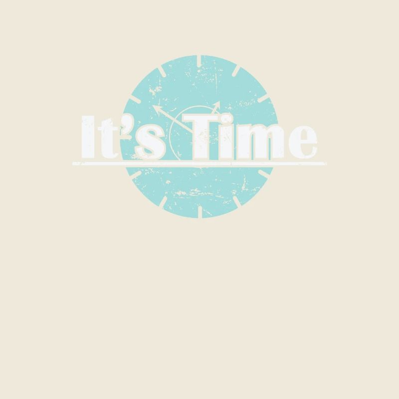 It's Time Uhr Zeitpunkt Moment