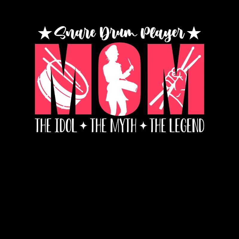 Snare Drum Player Mom The Idol The Marching Band