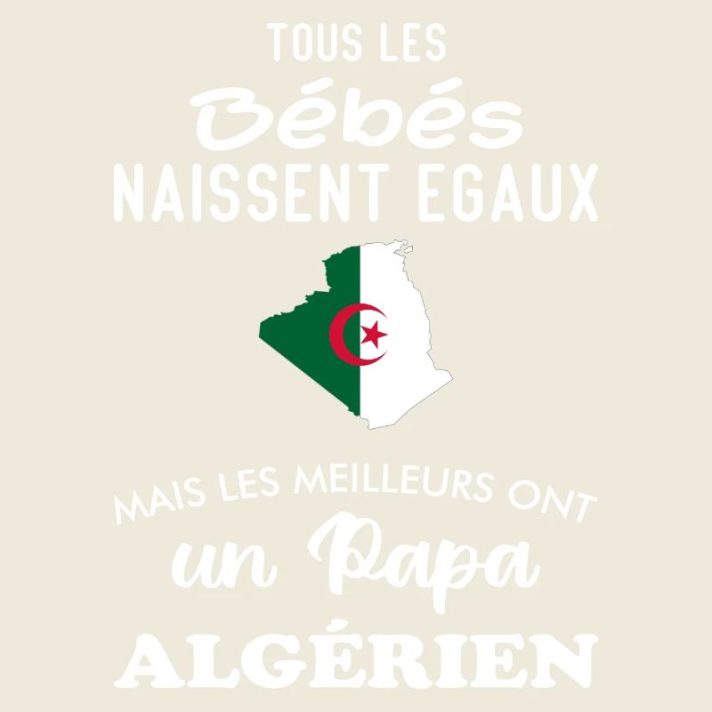 Better Equal Babies Have an Algerian Dad