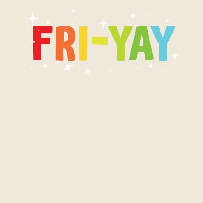 Fri Yay Enseignants Ambiance du week-end de l’école
