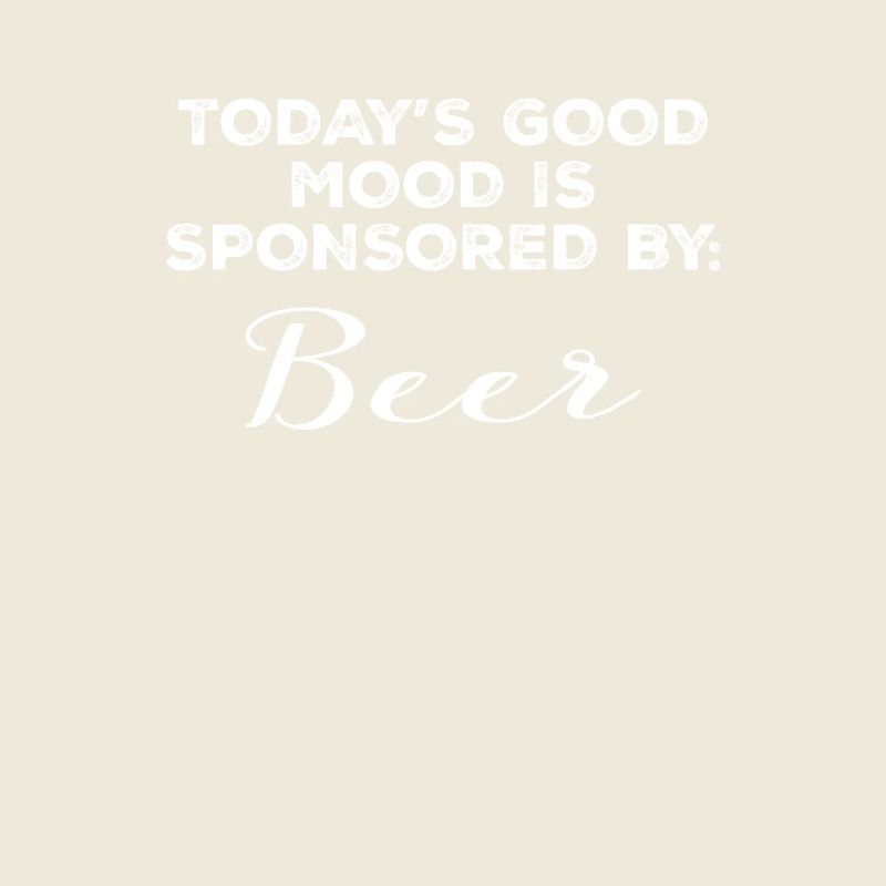 Die heutige gute Laune wird gesponsert von Bier Funny Drink