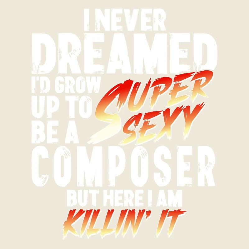 Super Sexy Komponist Komposition Geschenk