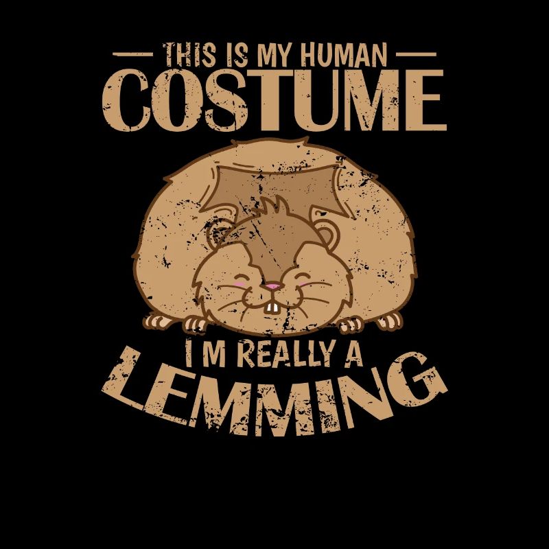 This is my Human Costume I'm really a Lemming