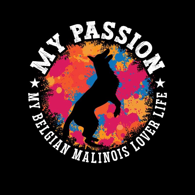 Belgian Malinois Lover My Passion My Working Dog