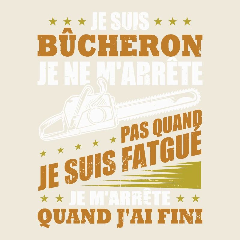 Je suis bûcheron