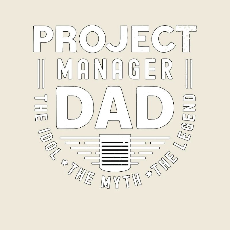 Chef de projet Papa L’idole Le mythe Chef d’équipe