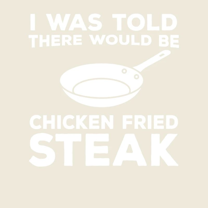 RezeFunny Saying for Fried Chicken Steak