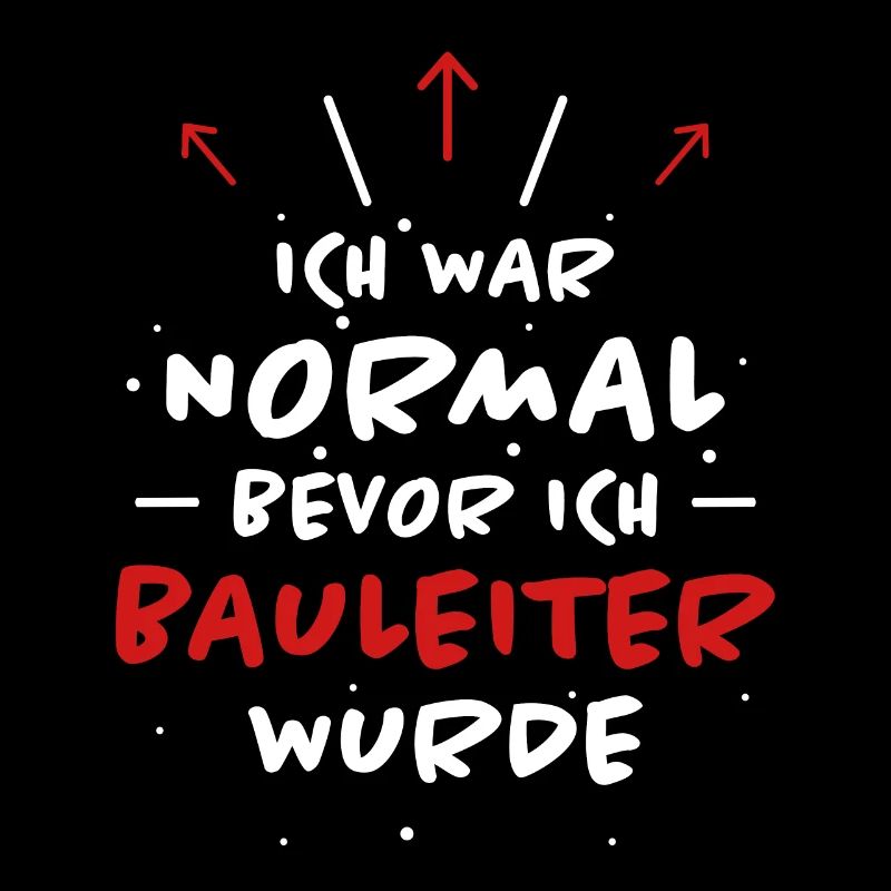 Bauleiter Spruch Baustelle Fun Bauleiter Geschenk