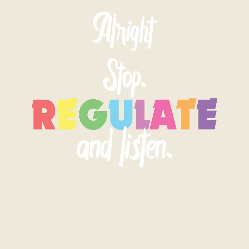 Stop Regulating and Listening Teacher