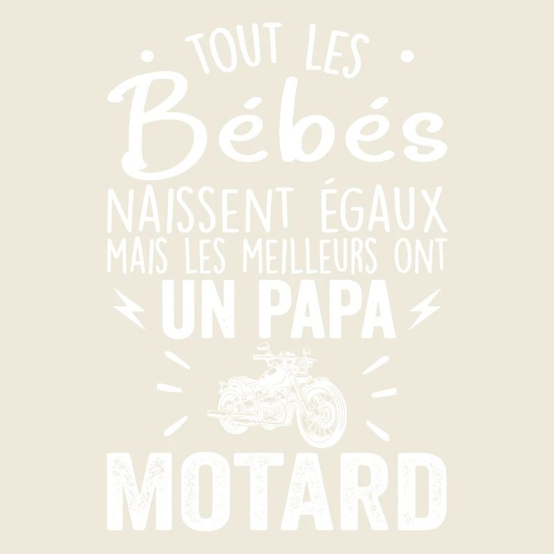 Babies Equal Best Have a Biker Dad