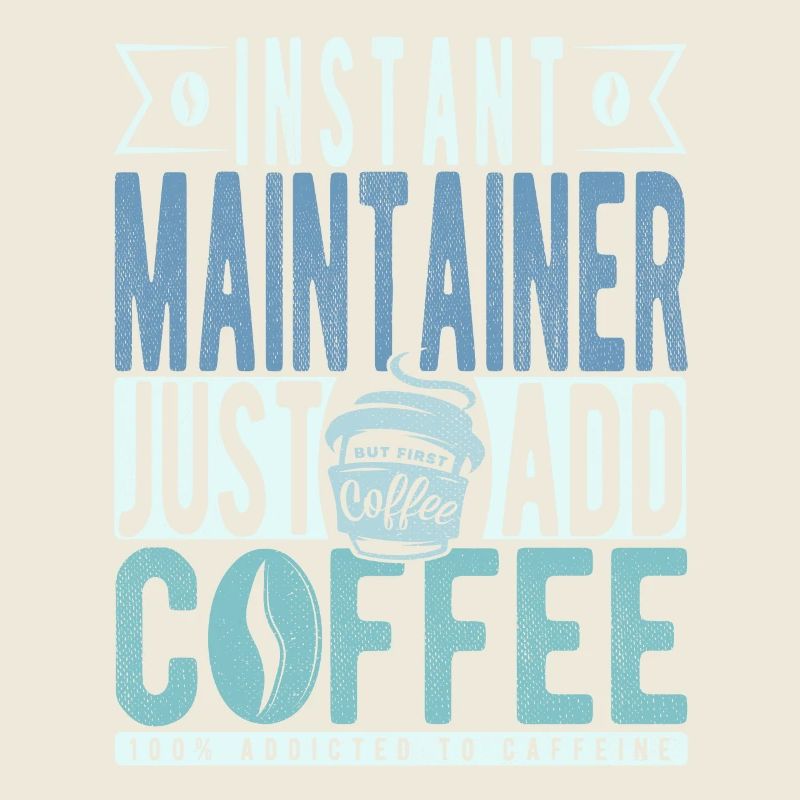 Instant Maintainer Fügen Sie einfach Kaffee hinzu