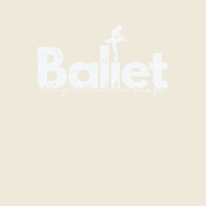 Ballet is my second Language