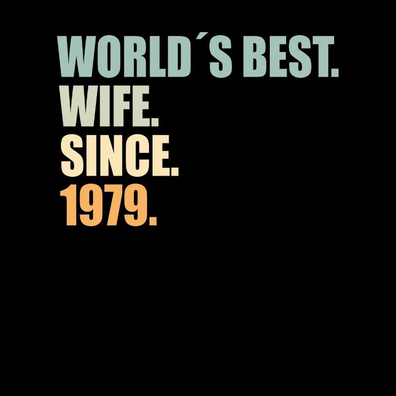 Beste Ehefrau seit 1979 45.Hochzeitstag