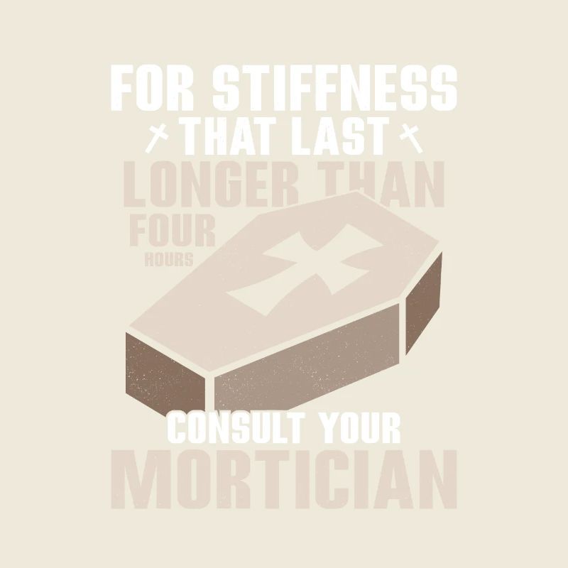 Consult Your Mortician Mortuary Coffin