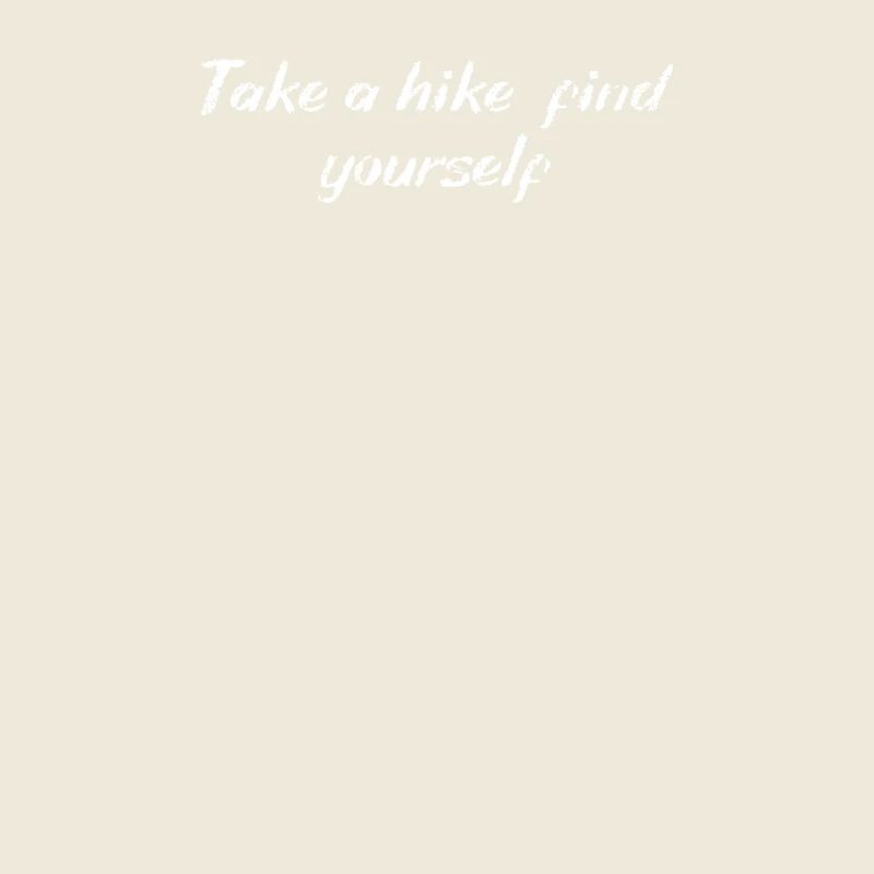 Hiking - Take a hike, find yourself