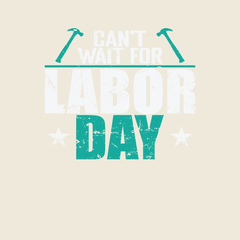 Can't wait for Labor Day