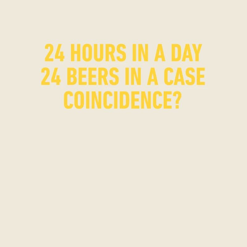 24 Stunden am Tag 24 Biere in einem Fall Zufall