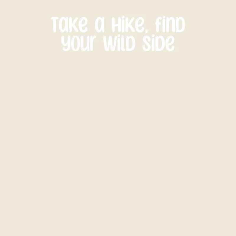 Hiking - Take a hike, find your wild side