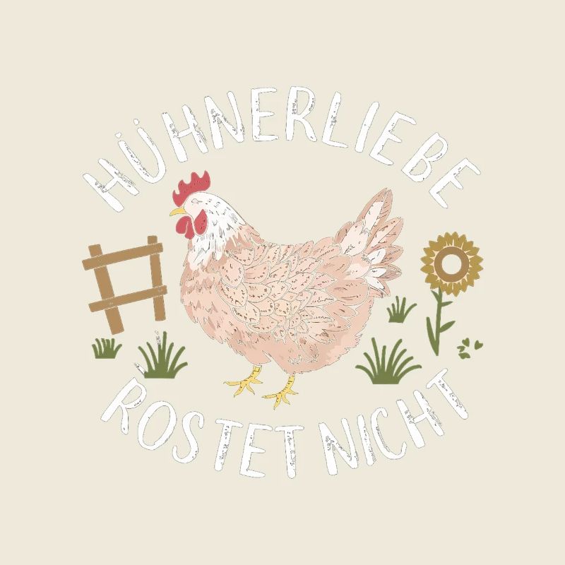 Chicken Love Doesn't Rust Funny Sayings Farmer