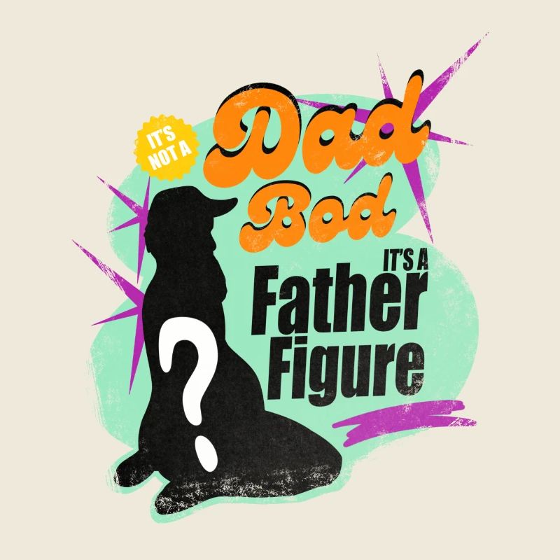 it's not a dad bod its a father figure