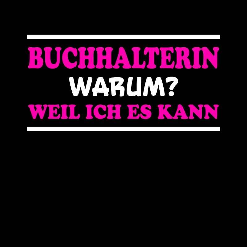 Buchhalterin Spruch Lustiges Buchhalterin Geschenk