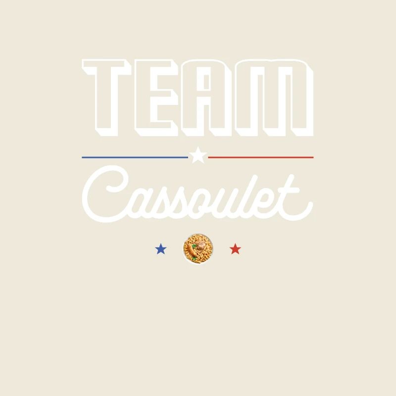Team Cassoulet - For Cassoulet Fans