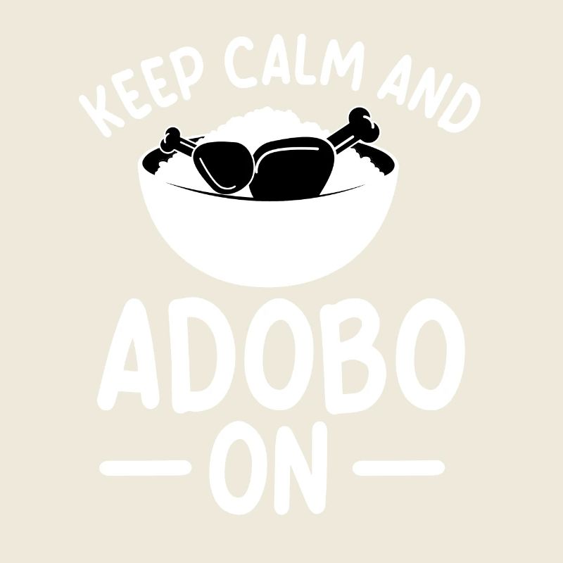 Keep Calm And Adobo On