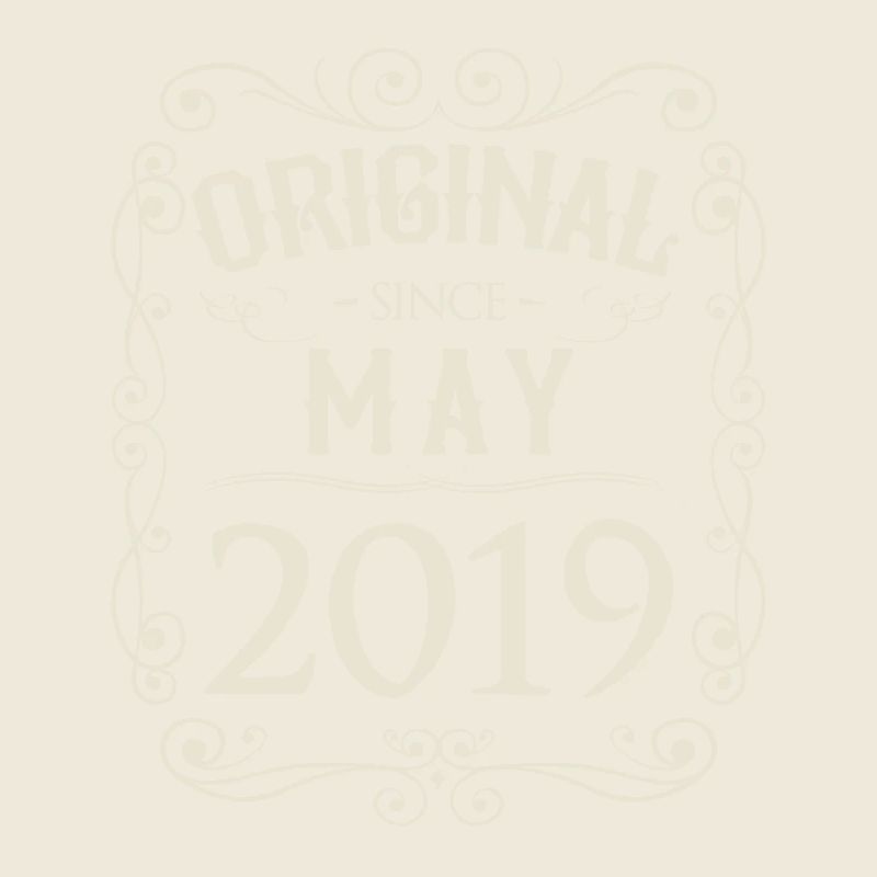 Vintage - Original since May 2019 Birthday