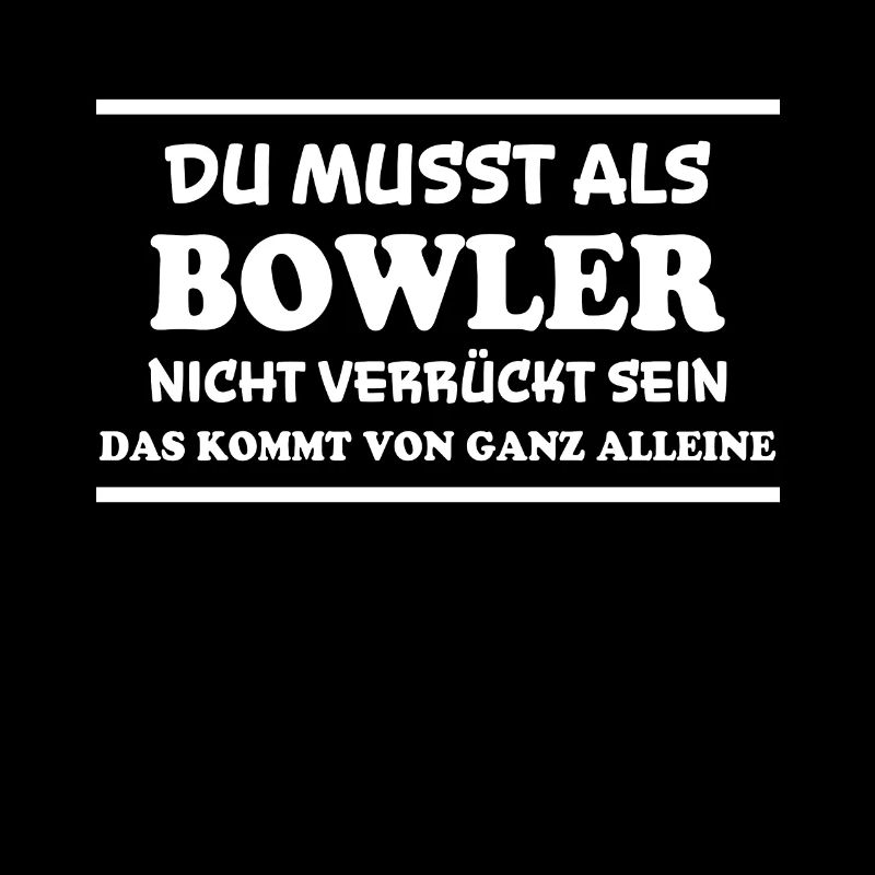 Bowling Spruch Bowlingspieler Witz Bowler Geschenk