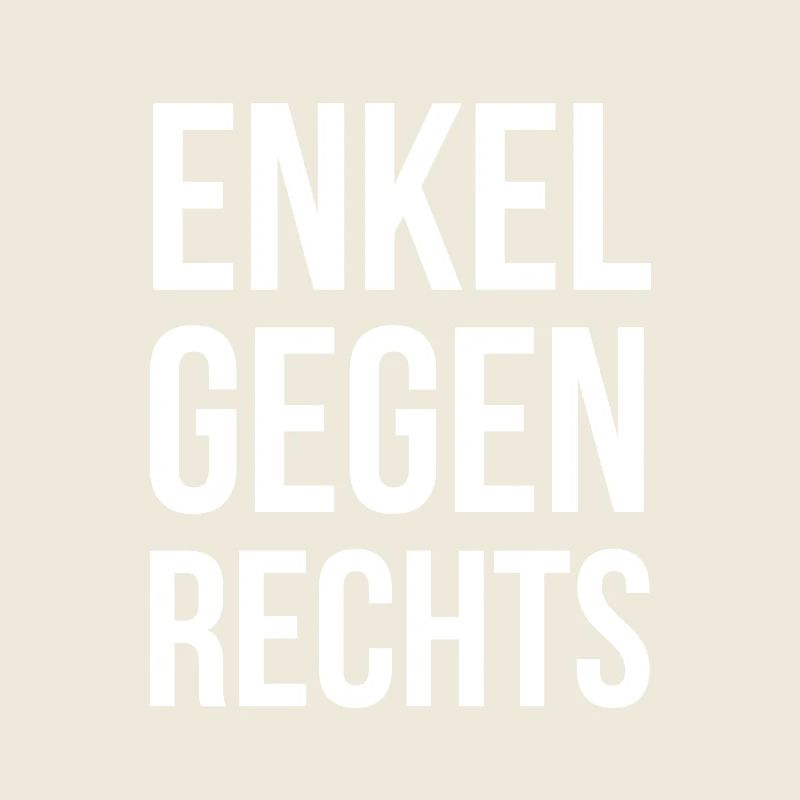 ENKEL GEGEN RECHTS