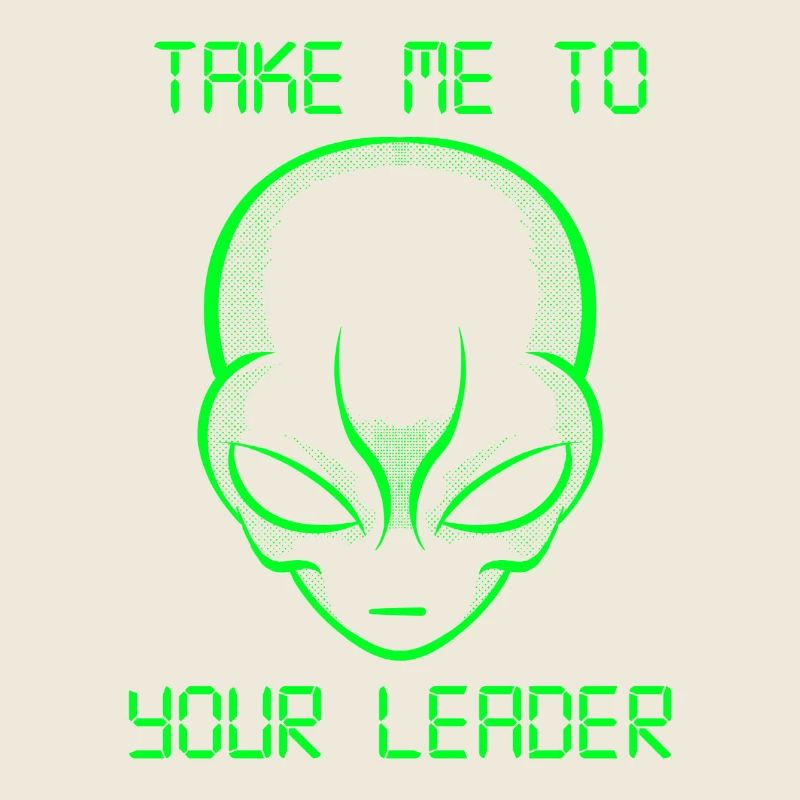 Espace de tête extraterrestre vert amusant Emmenez-moi à votre chef