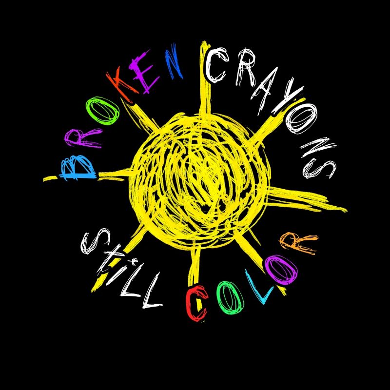 Broken Crayons Still Color Mental Health Awareness
