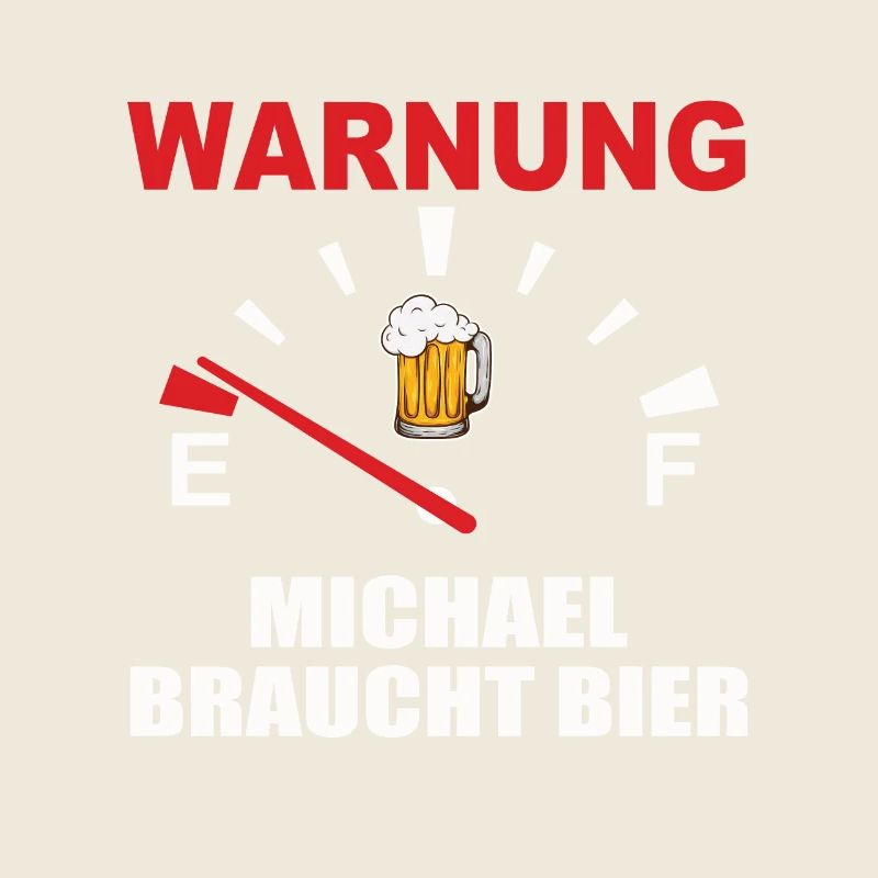 Bier Tacho, Michael Braucht Bier