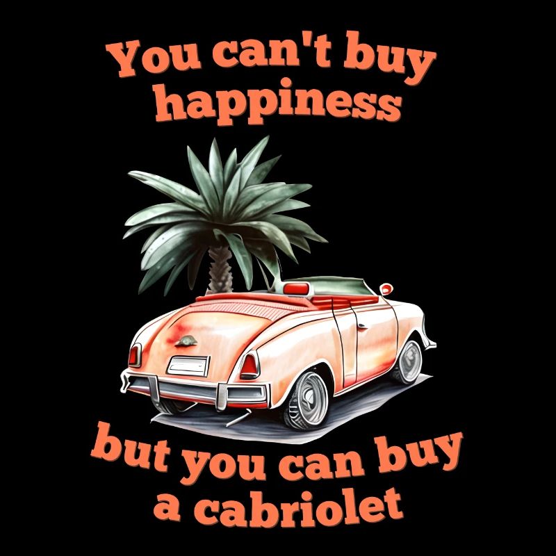 Dicton cabriolet : Le bonheur ne s’achète pas, mais