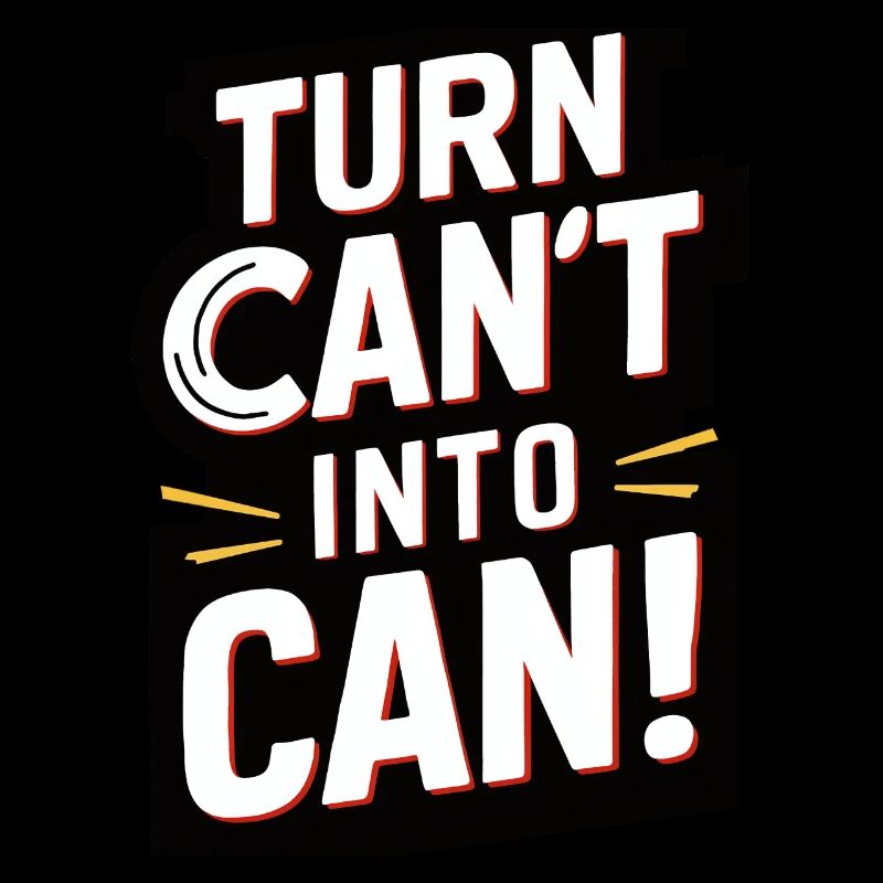 I can't turn into a can!